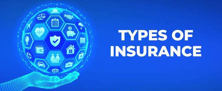 Types of Insurance 4 Types of Insurance