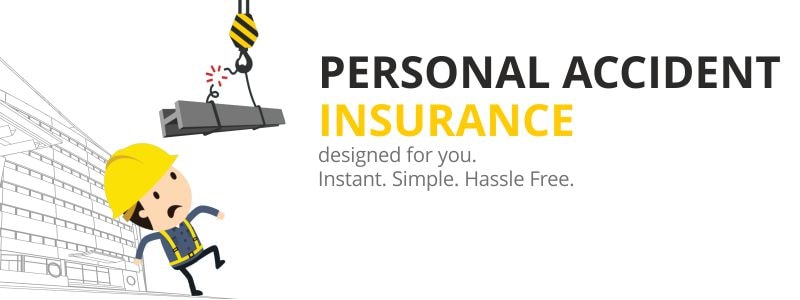 Need A Personal Accident Insurance